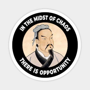 🐼 In Midst of Chaos There Is Opportunity, Sun Tzu Quote Magnet